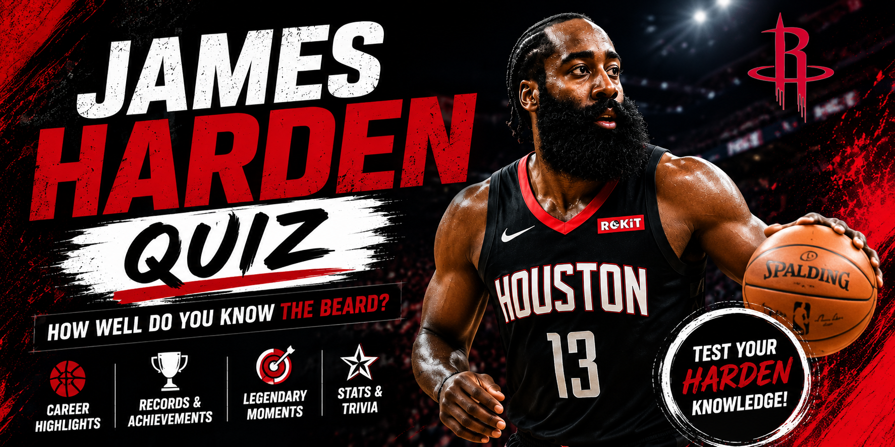James Harden Quiz: How Well Do You Know The Beard?