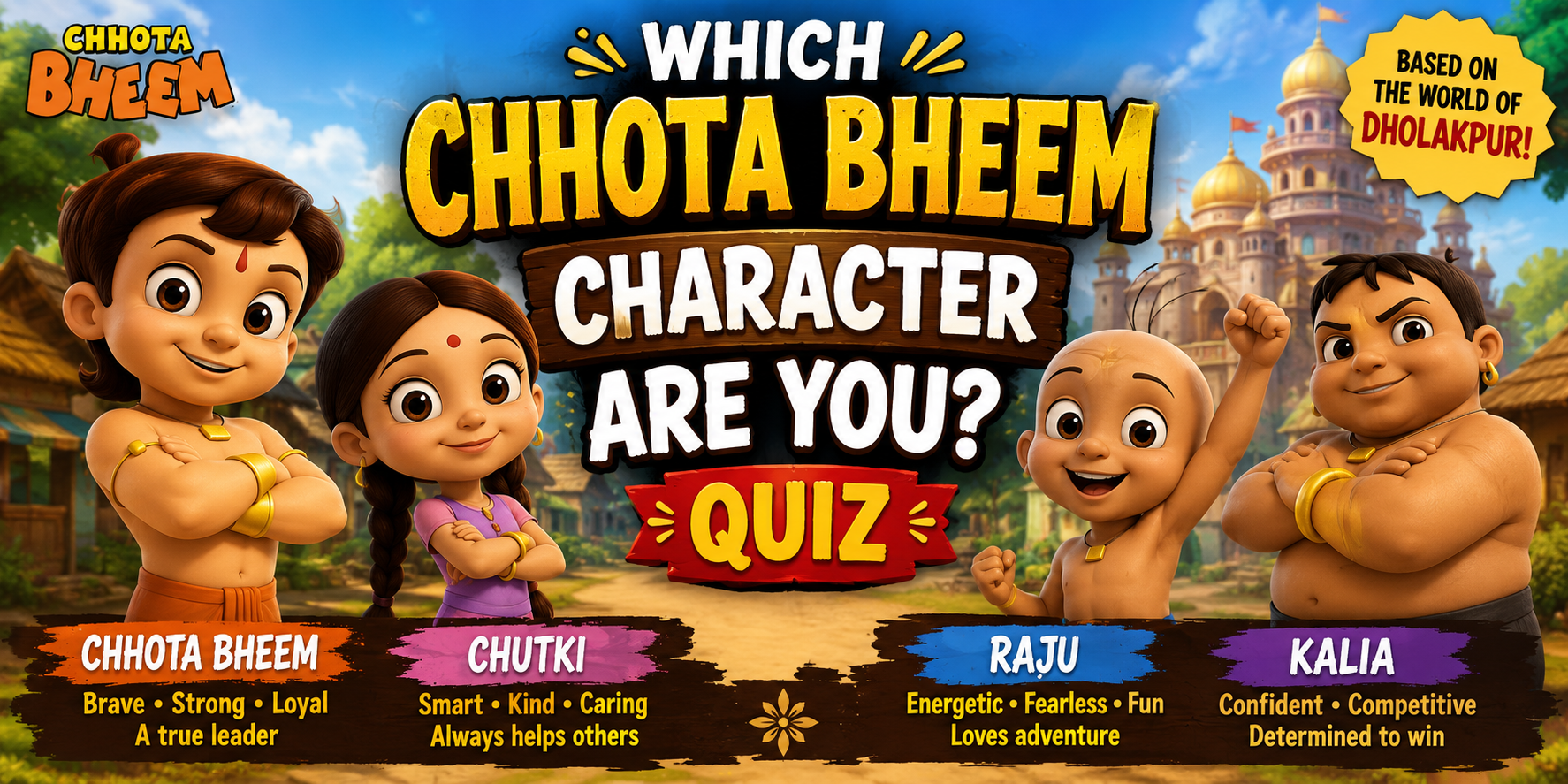 Which Chhota Bheem Character Are You Quiz