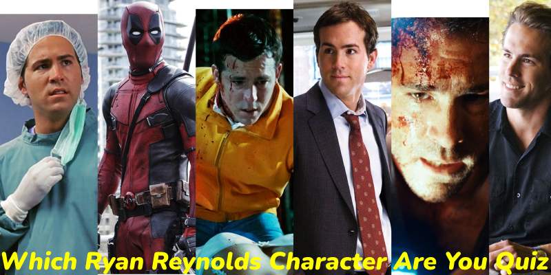 Which Ryan Reynolds Character Are You Quiz