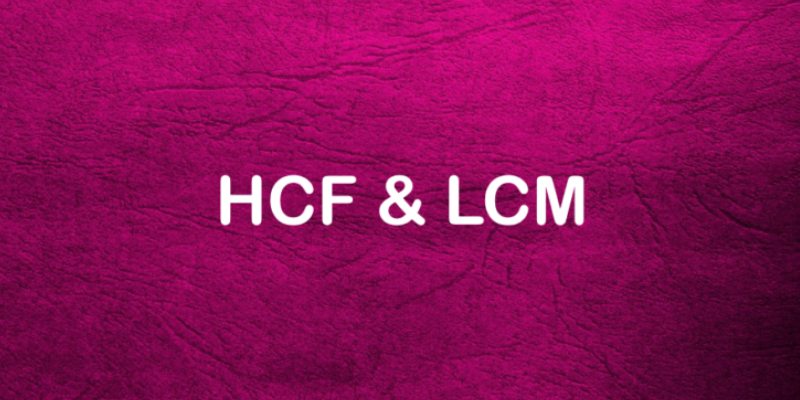 Interesting Quiz Of Mathematics HCF and LCM For 5th Grade Students