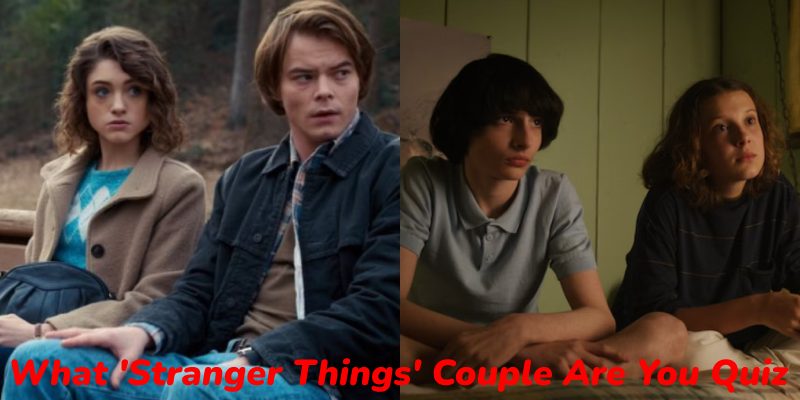 What 'Stranger Things' Couple Are You Quiz