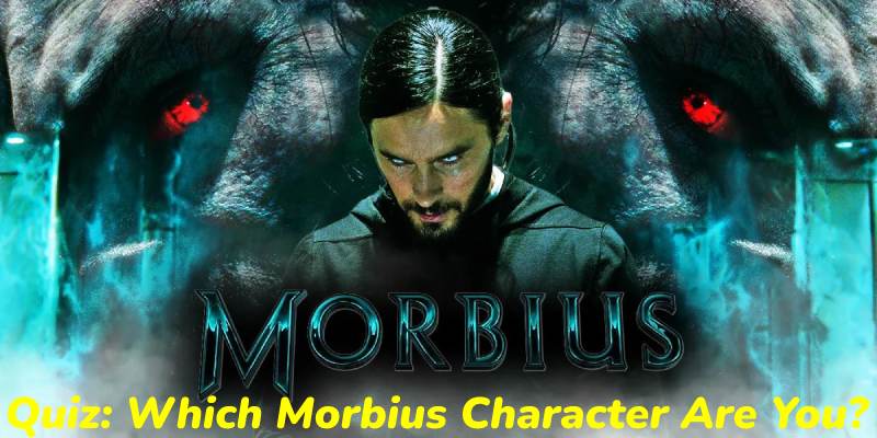 Quiz: Which Morbius Character Are You?